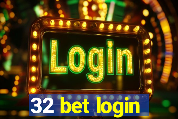 32 bet login